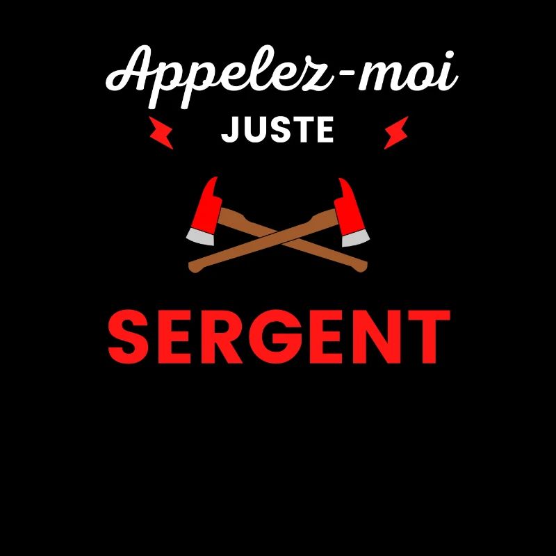 Appelez-moi sergent pompier
