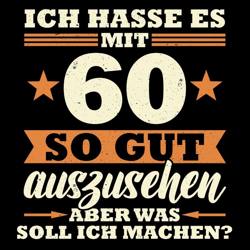 60 Jahre Spruch lustig 60 Geburtstag Geschenk