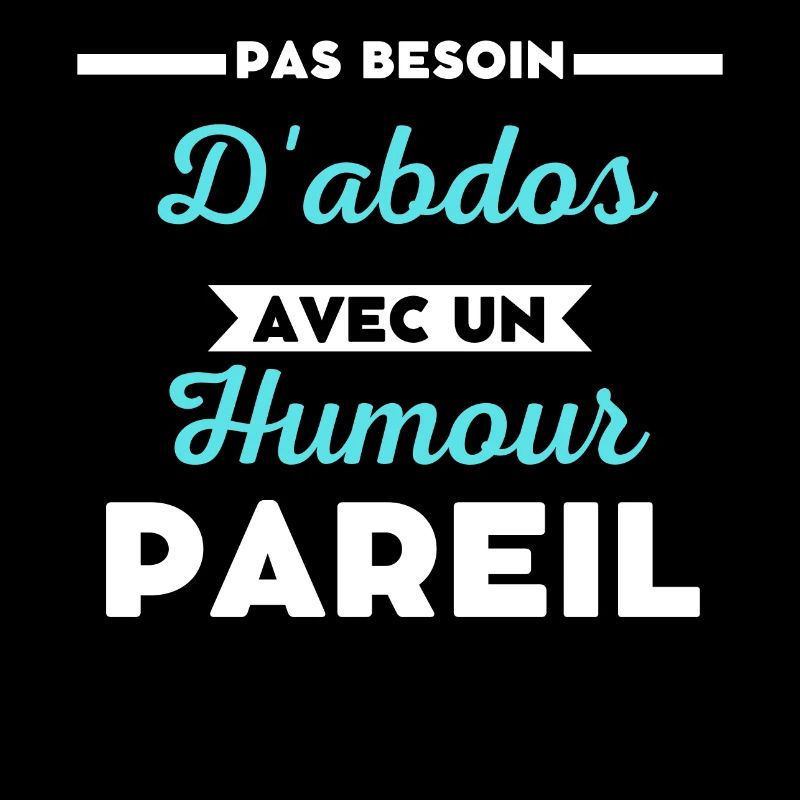Pas besoin d'abdos