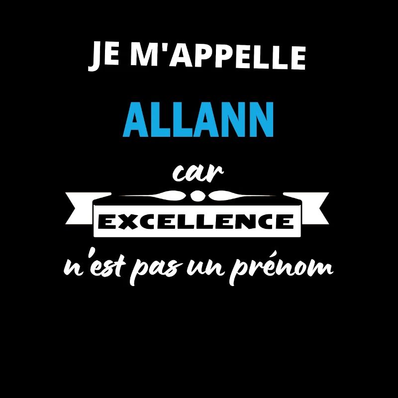 Je m'appelle excellence Allann