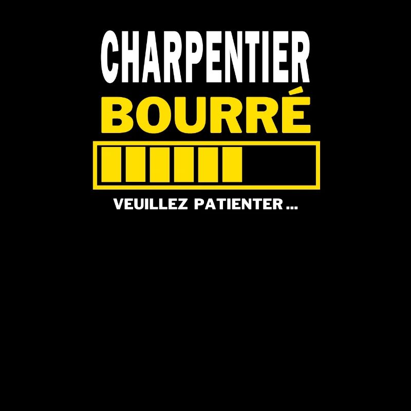 CHARPENTIER bourré HUMOUR