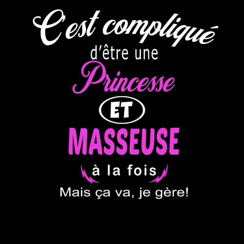c'est compliqué princesse et masseuse
