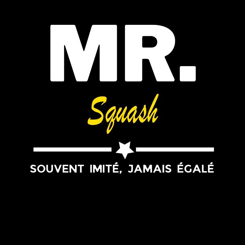 MR. souvent imité, jamais égalé Squash
