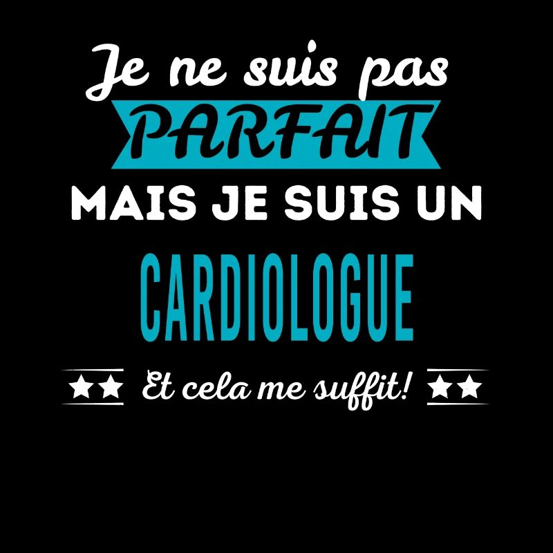 Je ne suis pas parfait CARDIOLOGUE