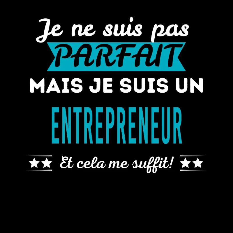 Je ne suis pas parfait ENTREPRENEUR