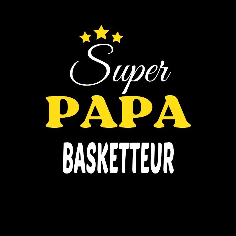 Super Papa BASKETTEUR ANNIVERSAIRE