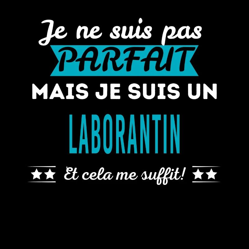 Je ne suis pas parfait LABORANTIN