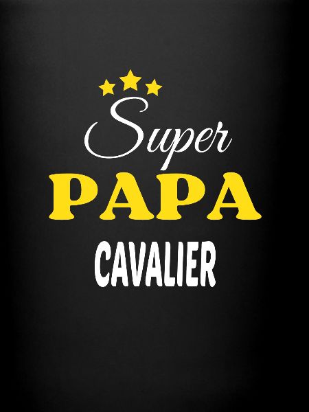 Super Papa CAVALIER ANNIVERSAIRE