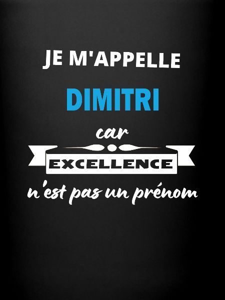 Je m'appelle excellence Dimitri