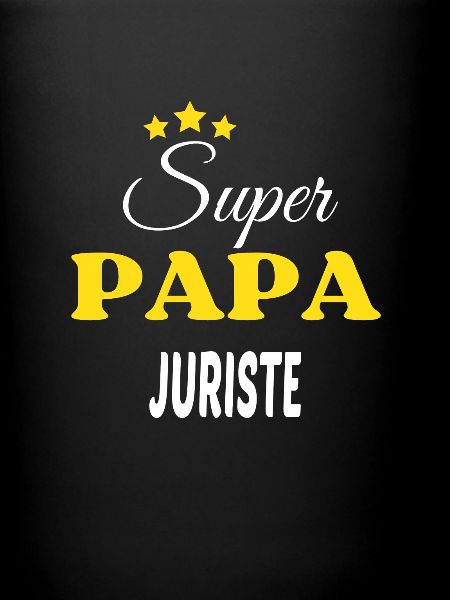 Super Papa JURISTE ANNIVERSAIRE