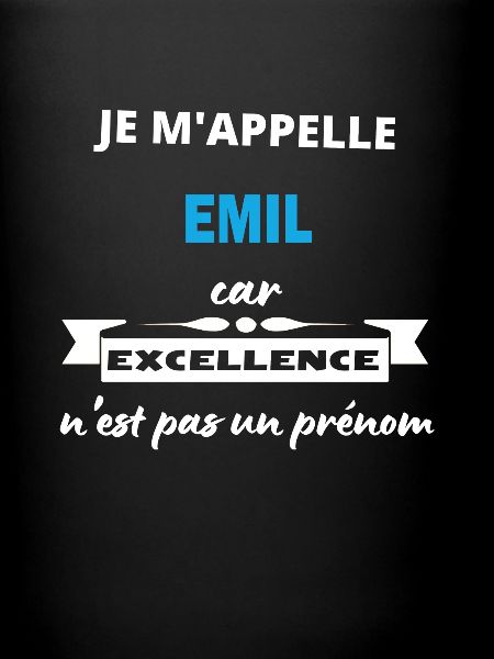 Je m'appelle excellence Emil