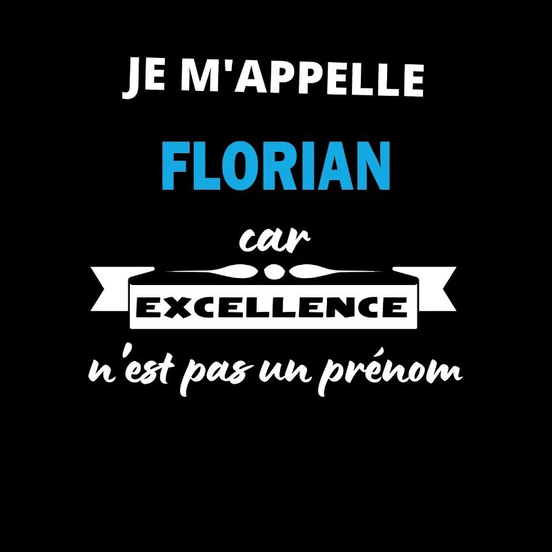 Je m'appelle excellence Florian
