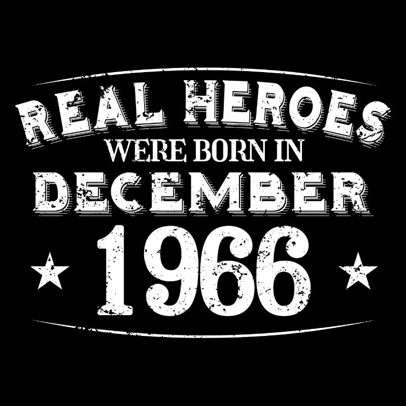 Real Heroes were born in December 1966 Birthday