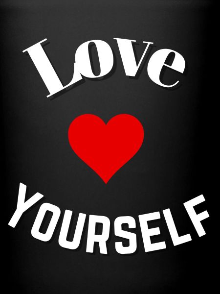 Love yourself