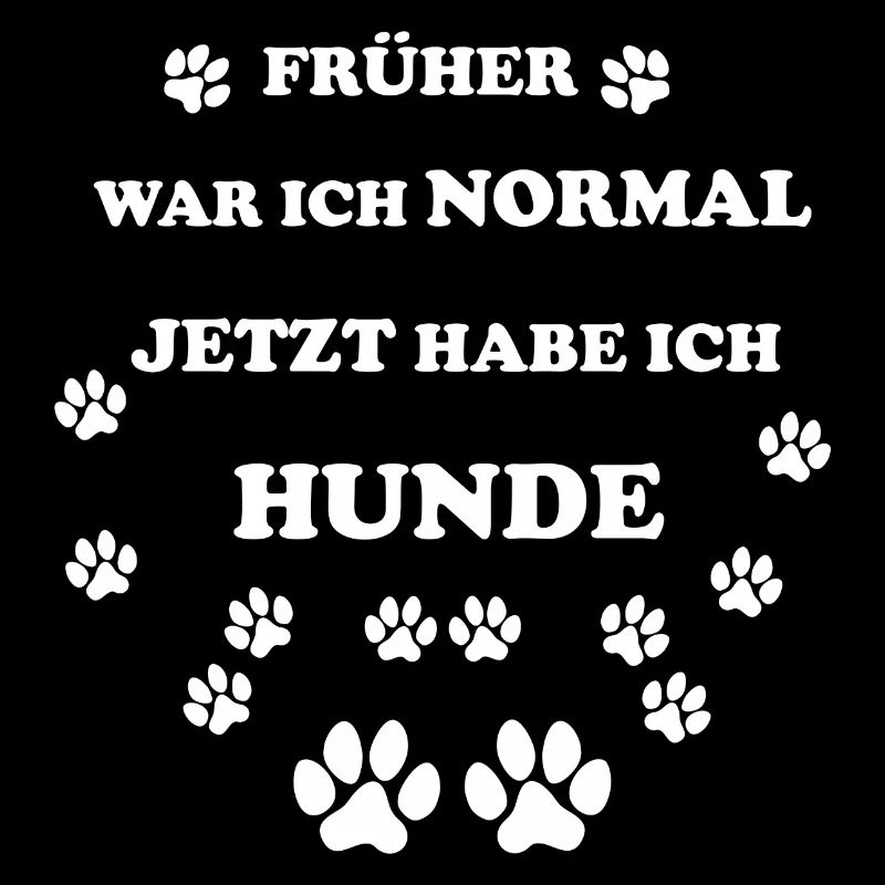 J'avais l'habitude d'être normal, maintenant j'ai des chiens