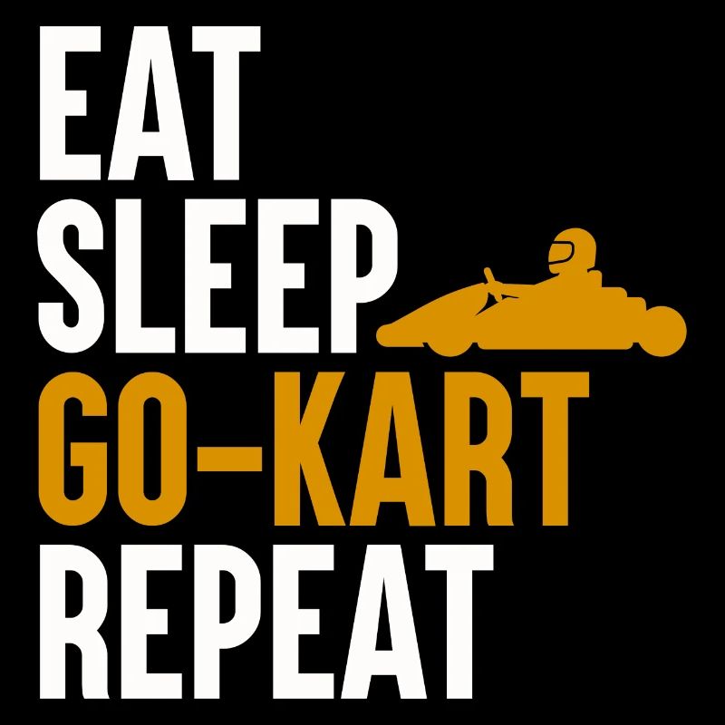 Eat Sleep Go-Kart Repeat