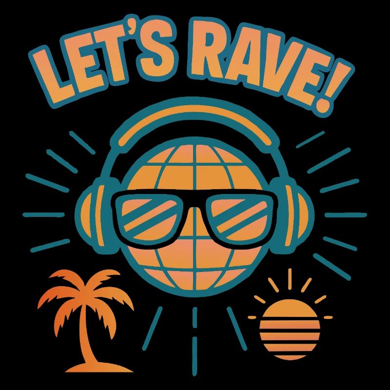 Lets rave