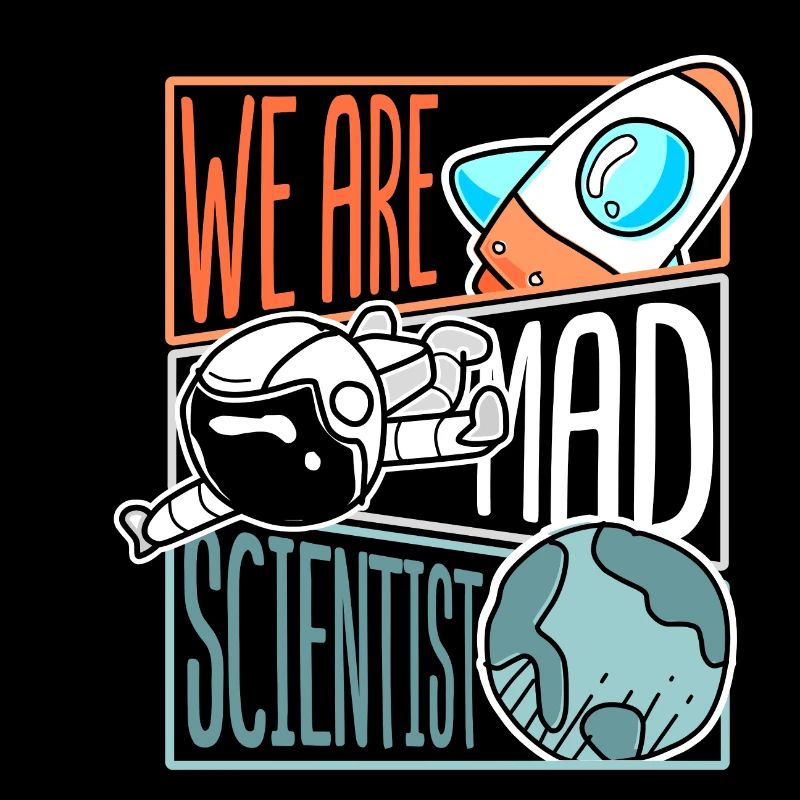 We Are Scientist Astronaut Rocket Science Gift