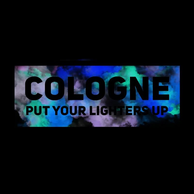Cologne put your lighters up