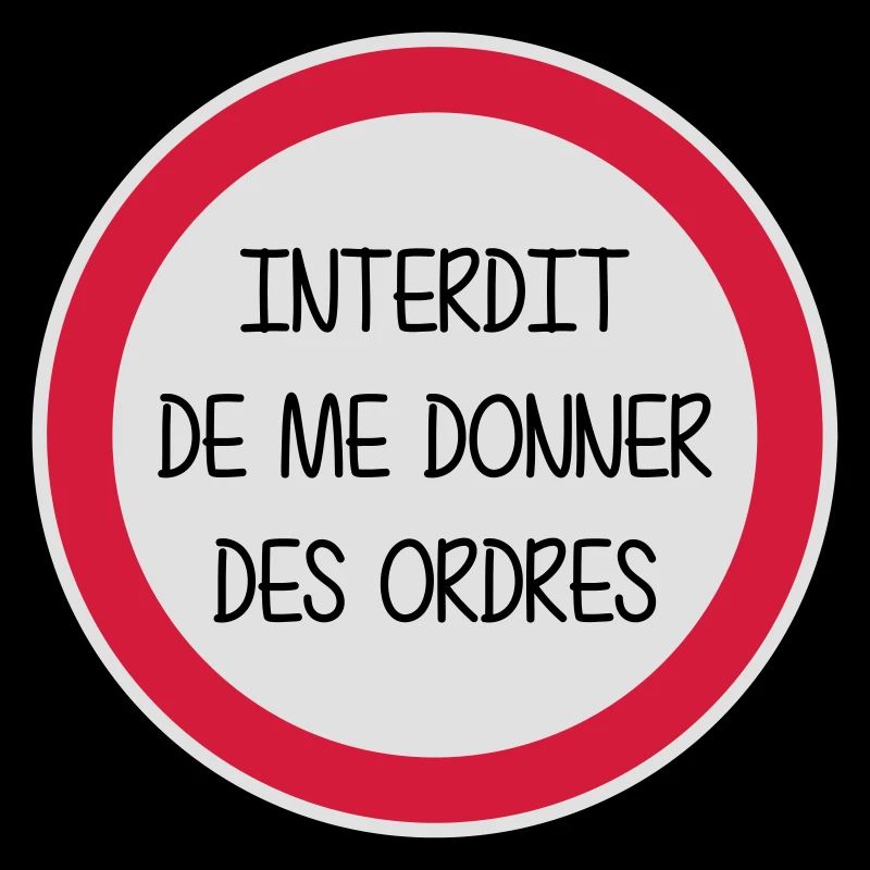 Interdit de me donner des ordres - Enfant - Bébé