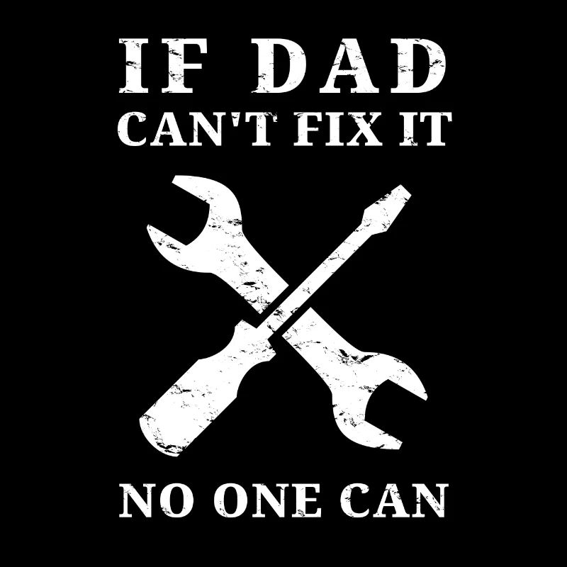 If dad can not fix it ...