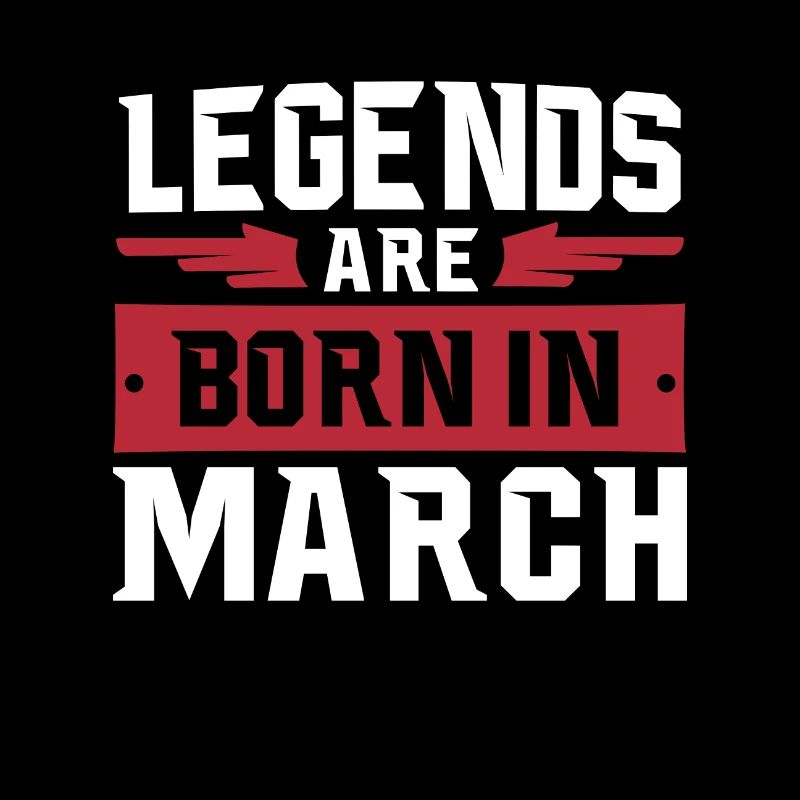 legends are born in march
