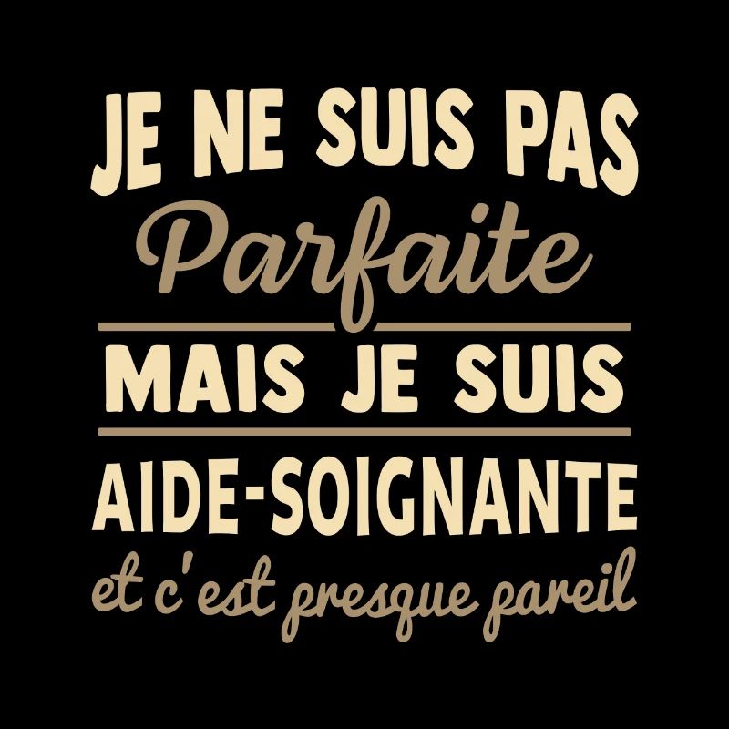 je suis aide-soignante t-shirt aide soignante