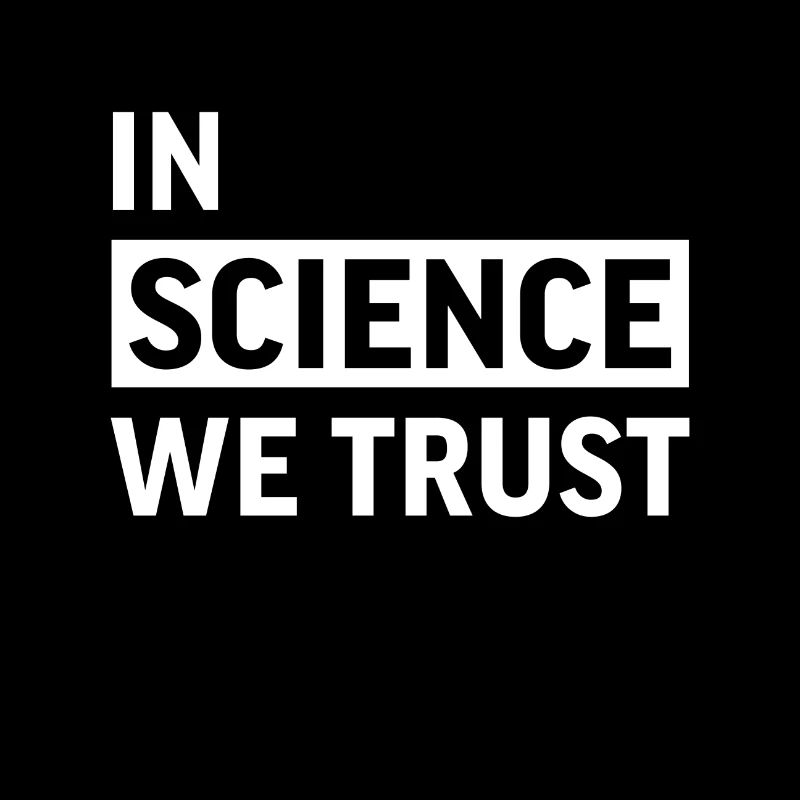 In science we trust