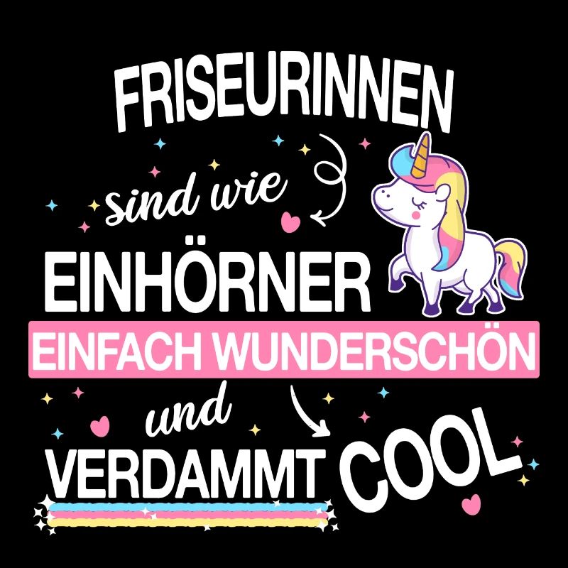 Friseur Friseurin Frisör Einhorn Beruf Spruch