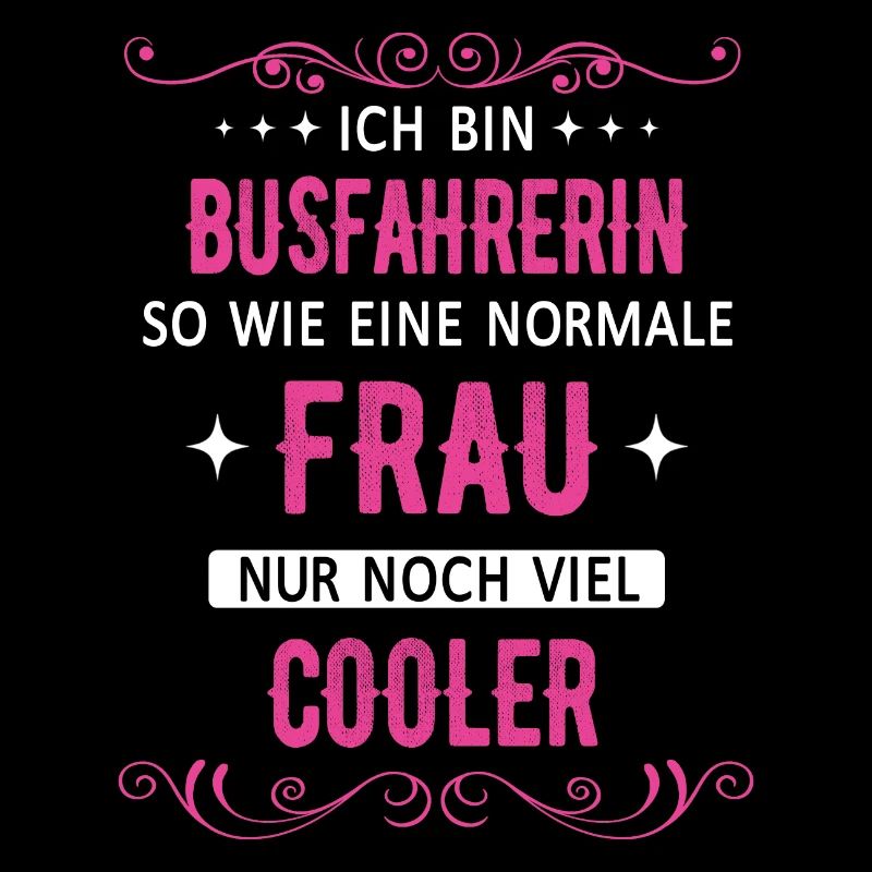 Busfahrer Busfahrerin Bus Reisebus Beruf Spruch