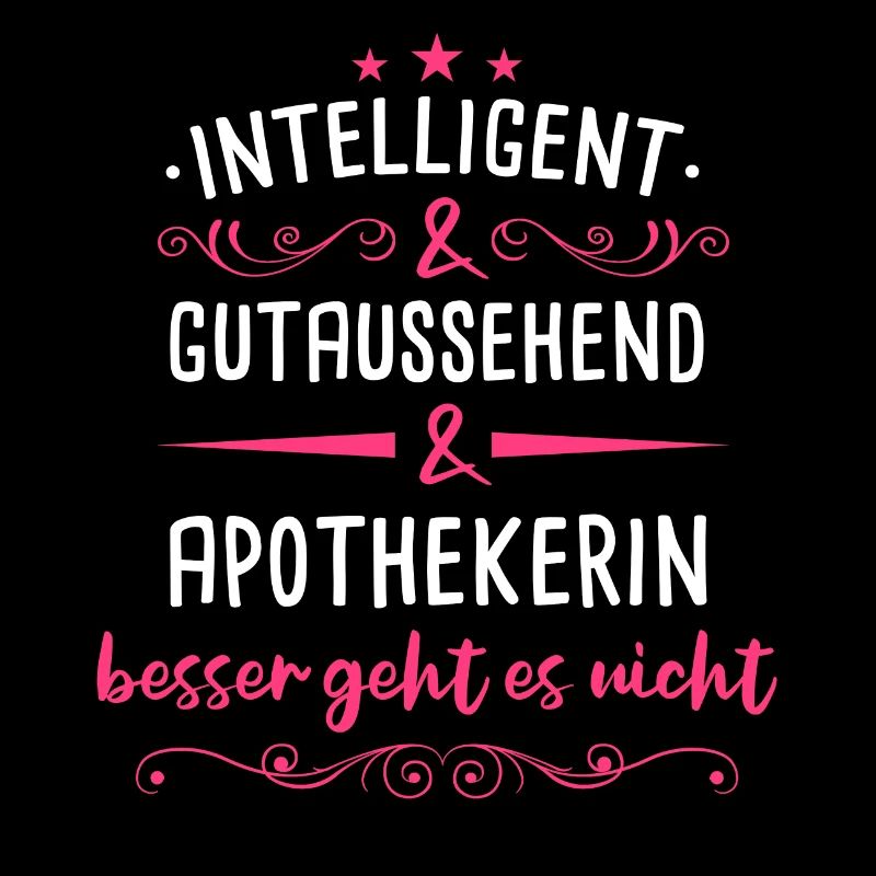 Apotheker Apotheke Drogist Pharmazeut Beruf Spruch