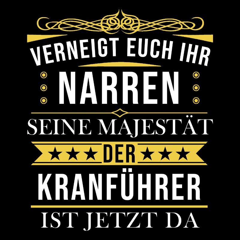 Kranführer Kran Baustelle Kranfahrer Spruch