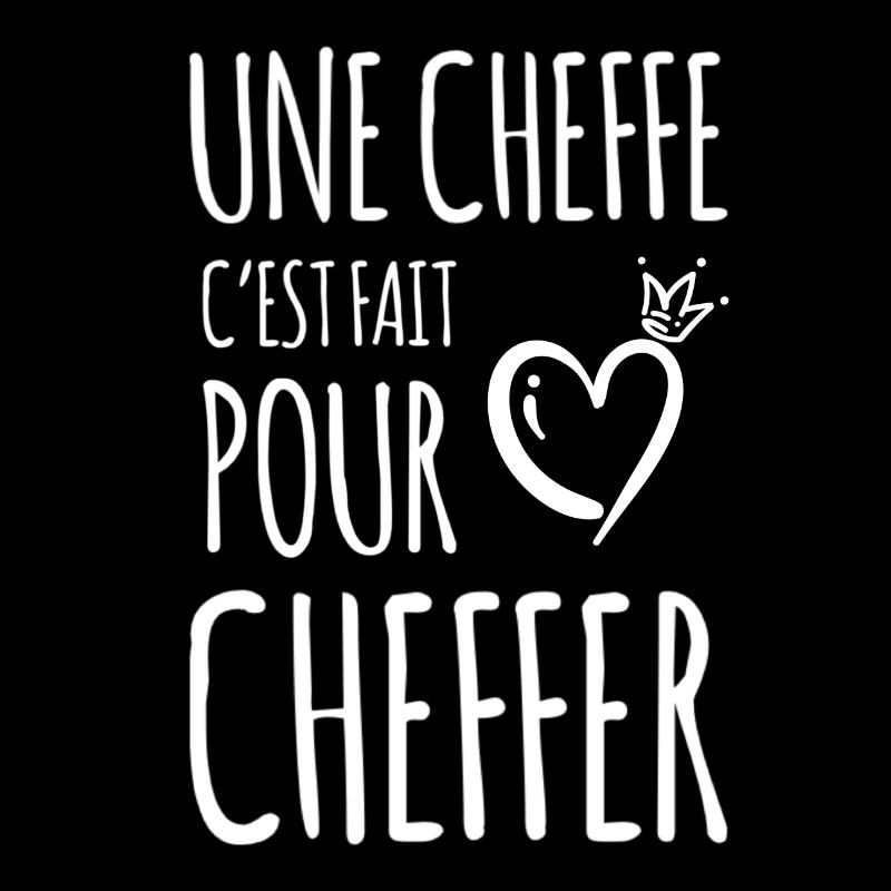 Une cheffe c’est fait pour cheffer humour