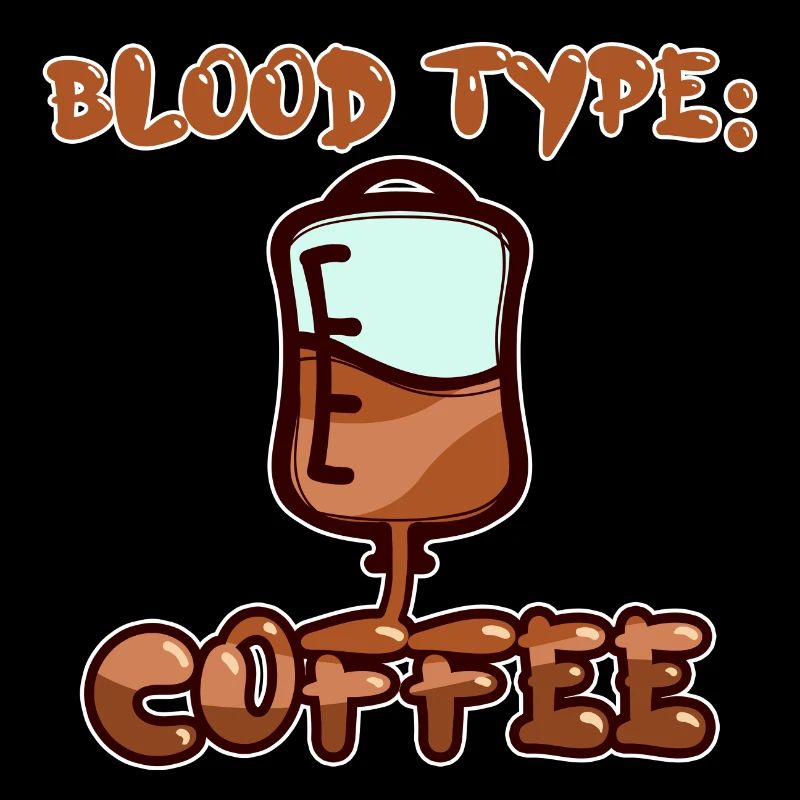 Caffeine Humorous Coffee Statement Coffee Drinker