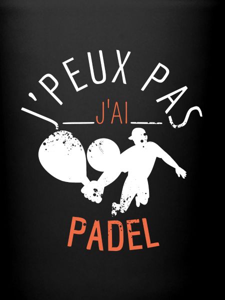 J'PEUX Pas J'ai PADEL