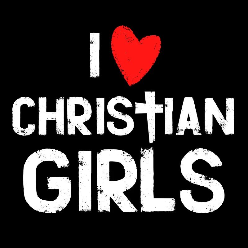 Ich liebe christliche Mädchen