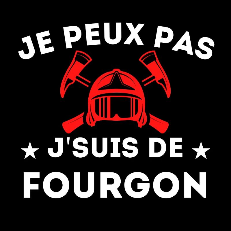 Je peux pas je suis de fourgon Cadeau Pompier