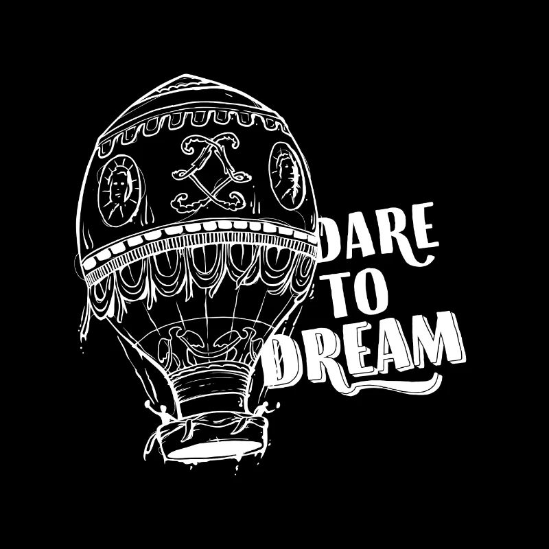 Dare To Dream