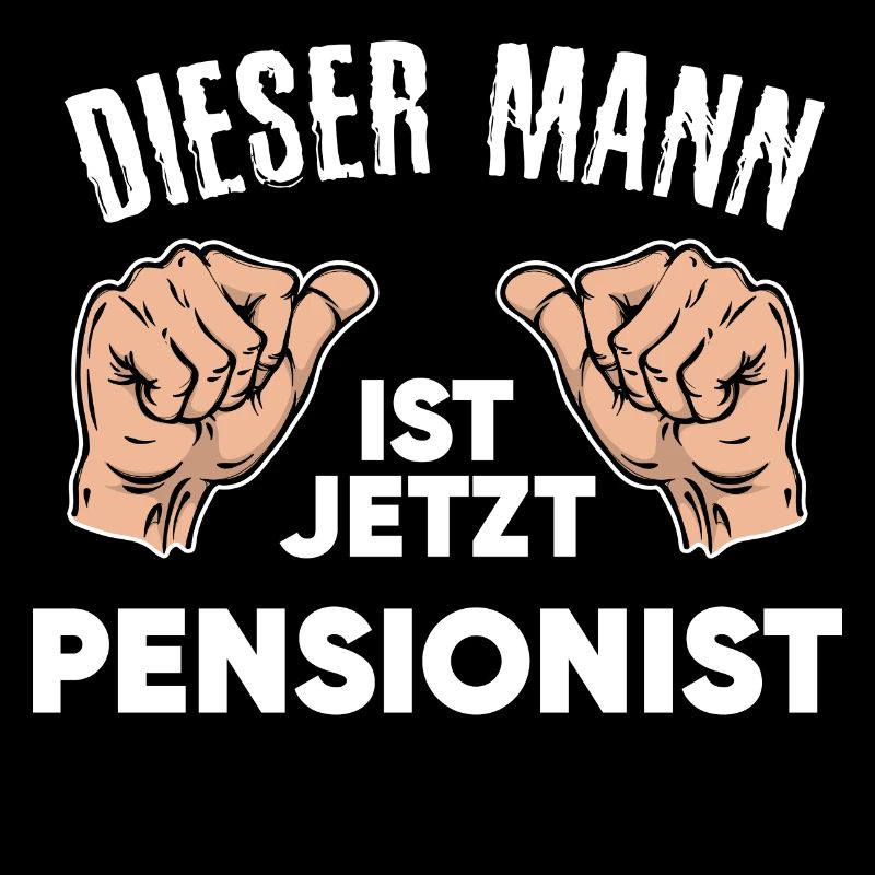 Pensionist Senior Ruhestand Statement Freizeit