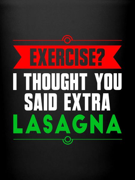 Faire de l'exercice ? Lasagne