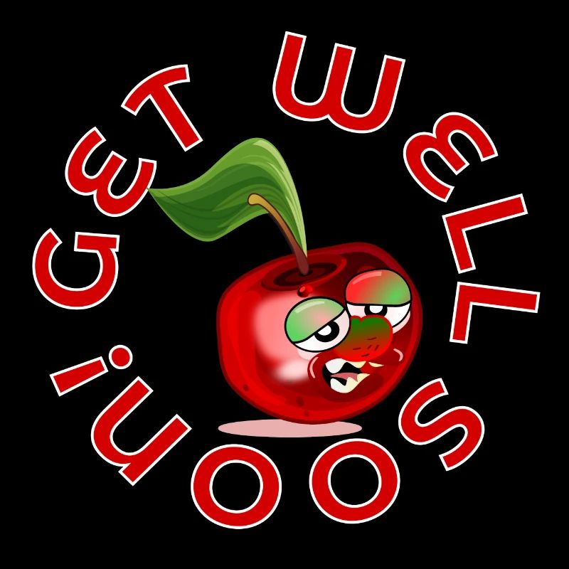 FEELING SICK - GET WELL SOON - CHERRY