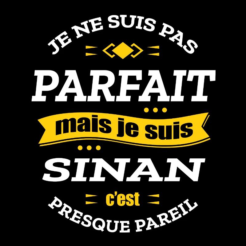 SINAN PARFAIT - PRENOM SINAN