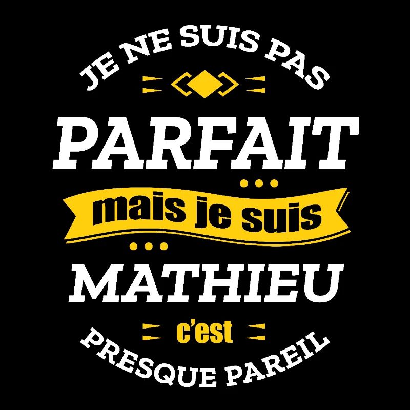 MATHIEU PARFAIT - PRENOM MATHIEU