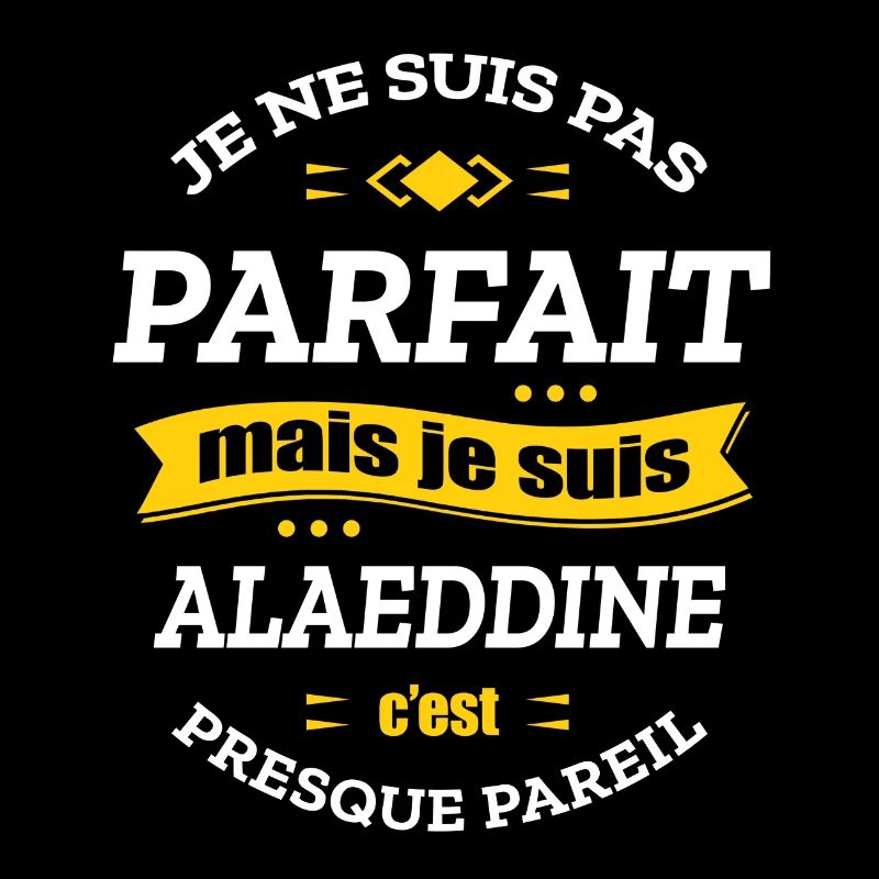 ALAEDDINE PARFAIT - PRENOM ALAEDDINE