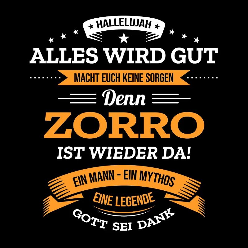 ALLES WIRD GUT, DIE LEGENDE ZORRO IST DA