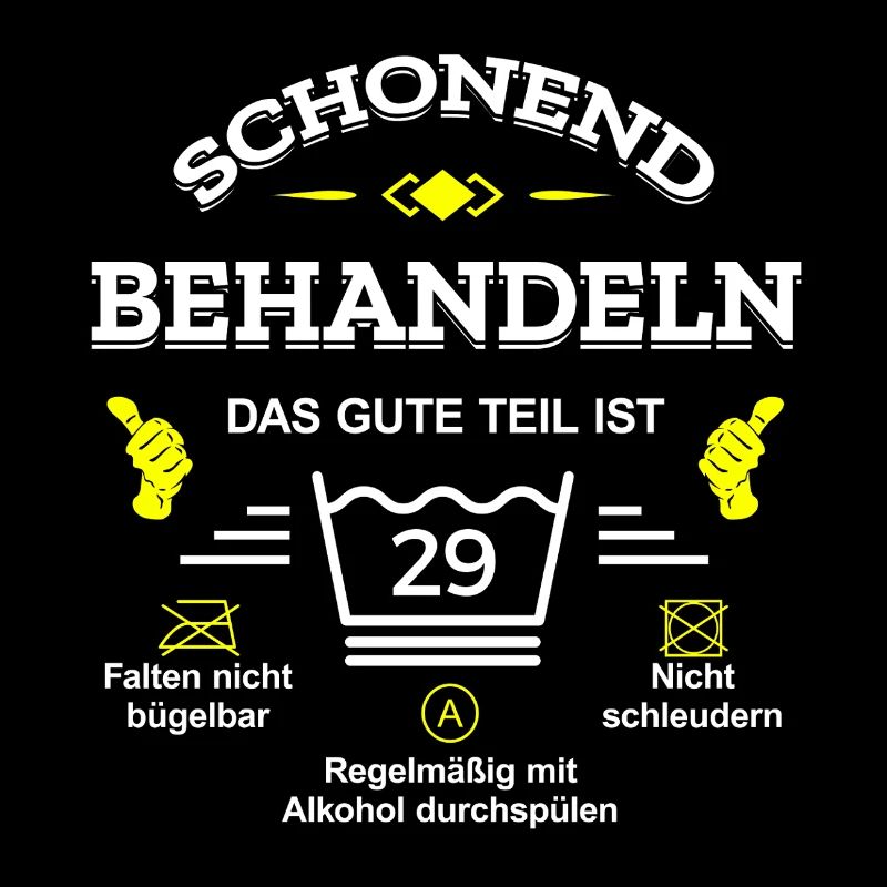 SCHONEND BEHANDELN 29. GEBURTSTAG