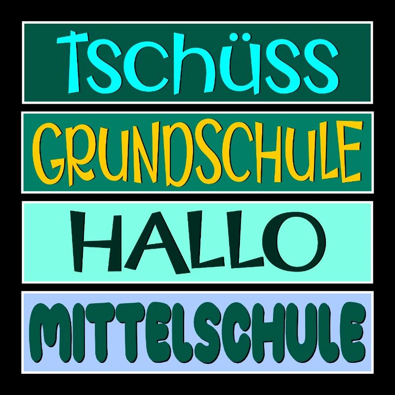 TSCHÜSS GRUNDSCHULE HALLO MITTELSCHULE SCHÜLER
