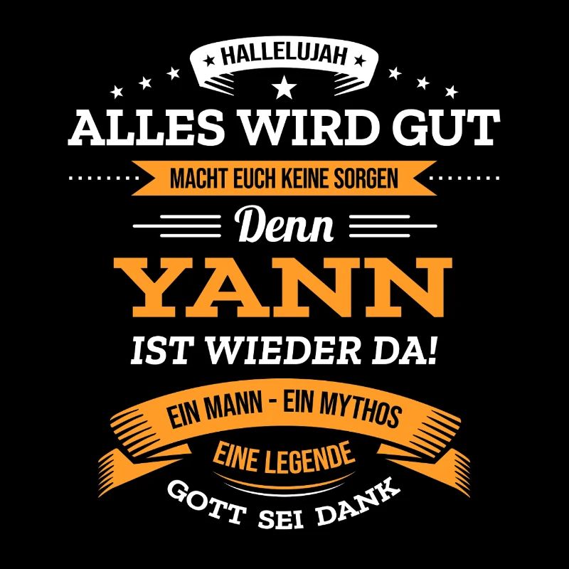 ALLES WIRD GUT, DIE LEGENDE YANN IST DA