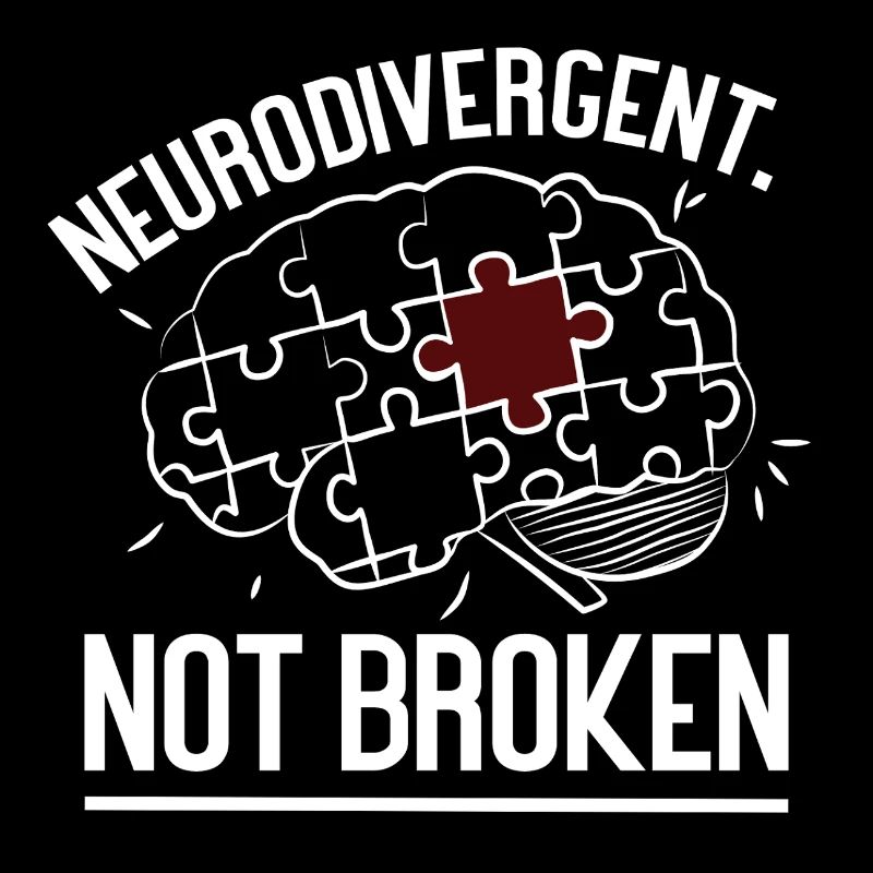 Neurodivergent Not Broken – Strong Mind Statement