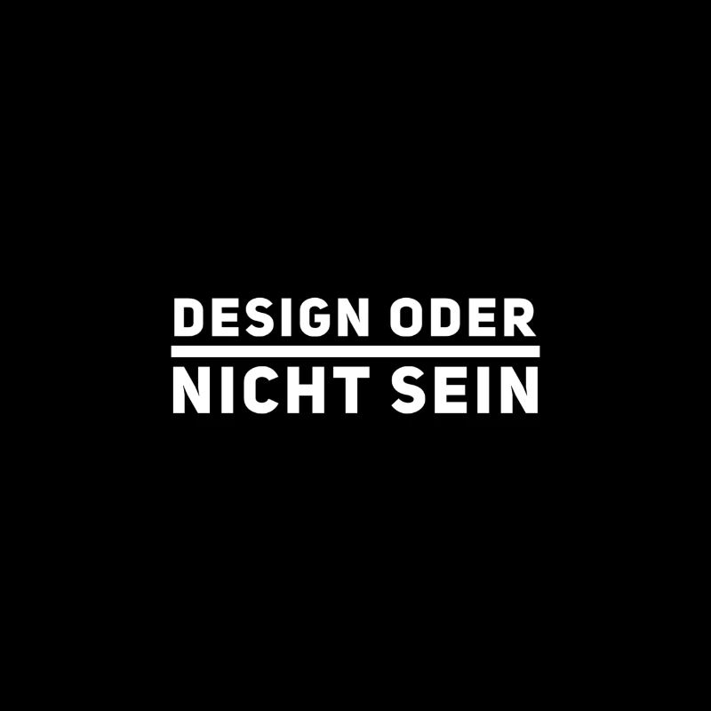 Design oder nicht sein cool Spruch Agentur Design